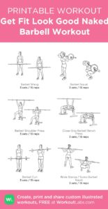 Fitness Motivation Get Fit Look Good Naked Barbell Workout My Custom Printable Workout By